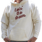 THE "LIVIN THE DREAM" HOODIE