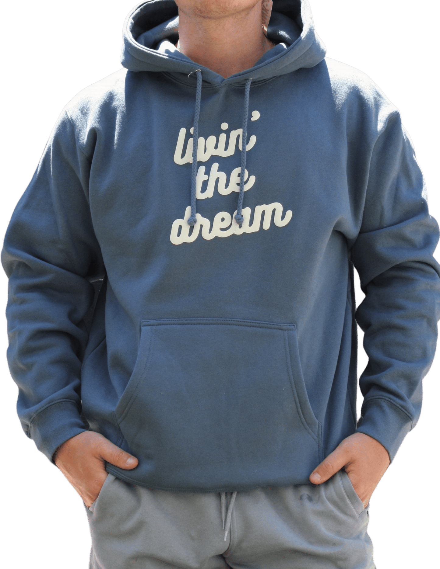 THE "LIVIN THE DREAM" HOODIE