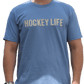 THE "HOCKEY LIFE" TEE