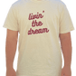 THE "LIVIN THE DREAM" TEE